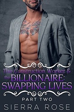 The Construction Worker & the Billionaire (Taming The Bad Boy Billionaire 10) by Sierra Rose