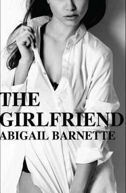 The Girlfriend (The Boss 2) by Abigail Barnette