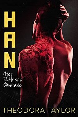 HAN - Her Ruthless Mistake (Ruthless Triad 4) by Theodora Taylor