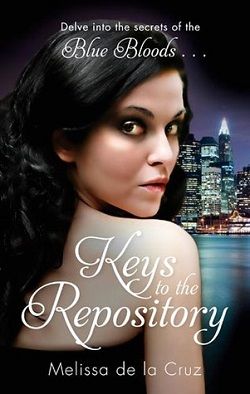 Keys to the Repository (Blue Bloods 4.50) by Melissa de la Cruz