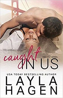 Caught in Us (Lost 3) by Layla Hagen