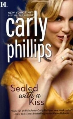 Sealed with a Kiss (Ty & Hunter 2) by Carly Phillips