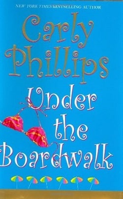 Under the Boardwalk (Costas Sisters 1) by Carly Phillips