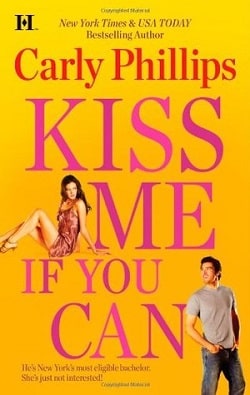 Kiss Me If You Can (Bachelor Blogs 1) by Carly Phillips