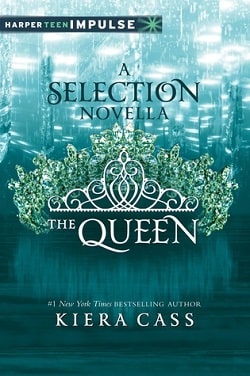 The Queen (The Selection 0.4) by Kiera Cass