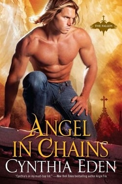 Angel in Chains (The Fallen 3) by Cynthia Eden