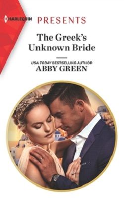 The Greek's Unknown Bride by Abby Green
