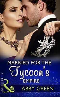 Married for the Tycoon's Empire by Abby Green
