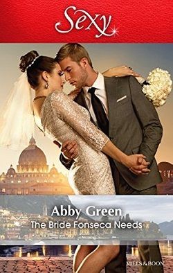 The Bride Fonseca Needs by Abby Green