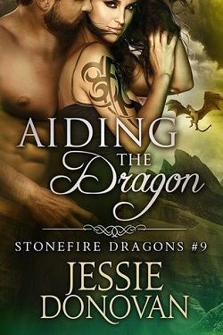 Aiding the Dragon (Stonefire Dragons 7) by Jessie Donovan