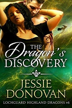 The Dragon's Discovery (Lochguard Highland Dragons 6) by Jessie Donovan