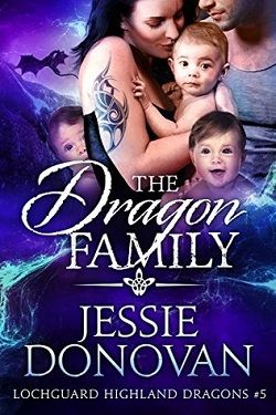 The Dragon Family (Lochguard Highland Dragons 5) by Jessie Donovan