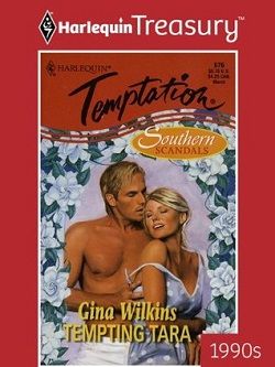 Tempting Tara (Southern Scandals 2) by Gina Wilkins