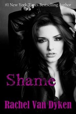 Shame (Ruin 3) by Rachel Van Dyken