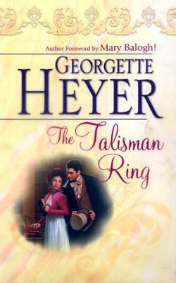 The Talisman Ring by Georgette Heyer