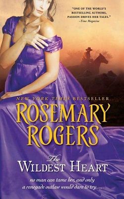 The Wildest Heart by Rosemary Rogers