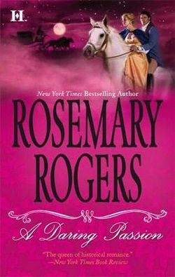 A Daring Passion by Rosemary Rogers