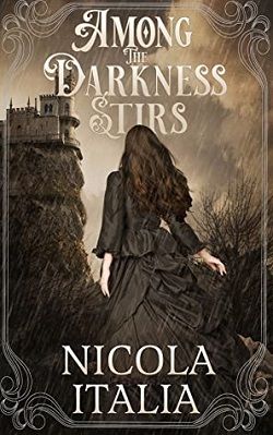 Among the Darkness Stirs by Nicola Italia