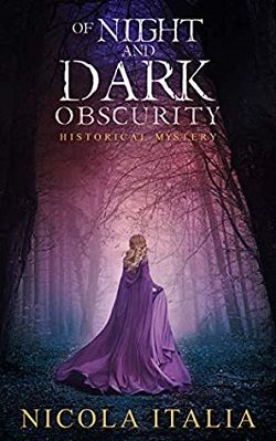 Of Night and Dark Obscurity by Nicola Italia