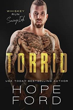 Torrid (Whiskey Run Savage Ink 2) by Hope Ford