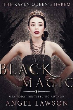 Black Magic (The Raven Queen's Harem 3) by Angel Lawson