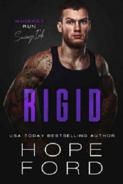 Rigid (Whiskey Run Savage Ink 3) by Hope Ford