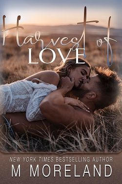 Harvest of Love: Insta-Spark Collection by Melanie Moreland