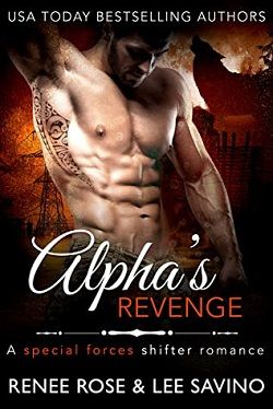 Alpha's Revenge (Shifter Ops 3) by Lee Savino, Renee Rose