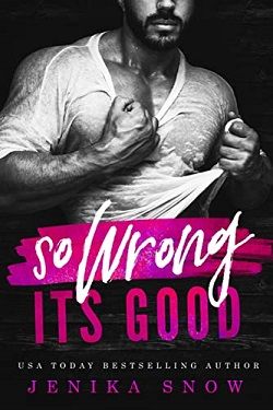 So Wrong It's Good: A Forbidden Romance by Jenika Snow