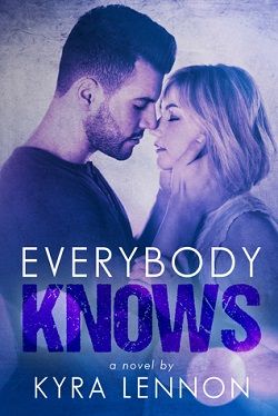 Everybody Knows (Razes Hell 2) by Kyra Lennon