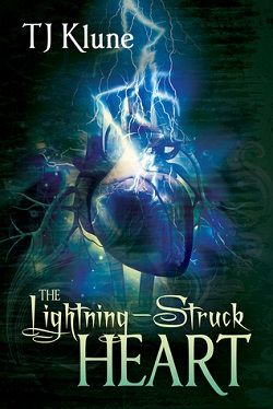 The Lightning-Struck Heart (Tales From Verania 1) by T.J. Klune