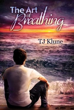 The Art of Breathing (The Seafare Chronicles 3) by T.J. Klune