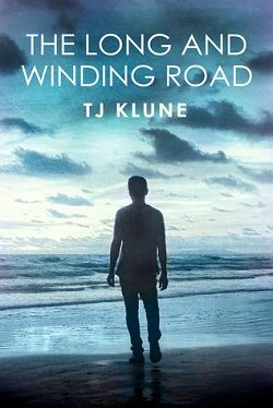 The Long and Winding Road (The Seafare Chronicles 4) by T.J. Klune
