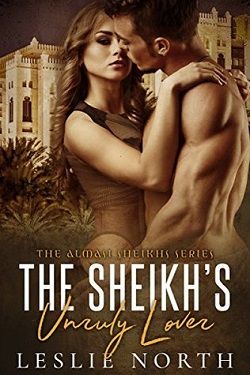 The Sheikh's Unruly Lover (Almasi Sheikhs 2) by Leslie North