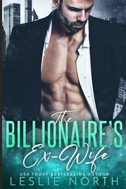 The Billionaire's Ex-Wife (Jameson Brothers 1) by Leslie North