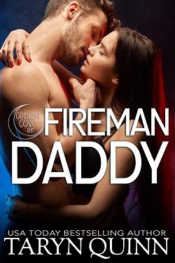 Fireman Daddy (Crescent Cove 8.50) by Taryn Quinn