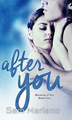 After You (Because of You 2) by Sam Mariano
