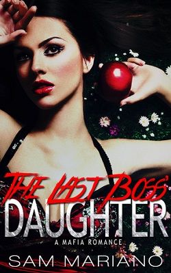 The Last Boss' Daughter by Sam Mariano