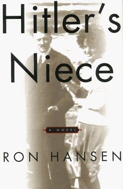 Hitler's Niece by Ron Hansen