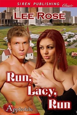 Run, Lacy, Run (Appledale 1) by Lee Rose