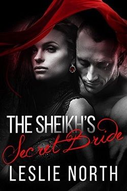 The Sheikh's Secret Bride (The Adjalane Sheikhs 1) by Leslie North