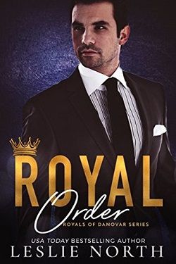 Royal Order (Royals of Danovar 3) by Leslie North