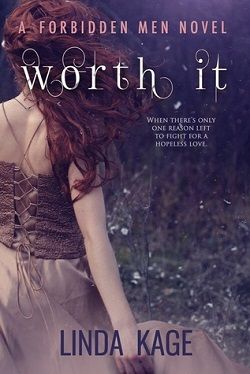 Worth It (Forbidden Men 6) by Linda Kage