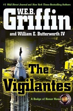 The Vigilantes (Badge of Honor 10) by W.E.B. Griffin