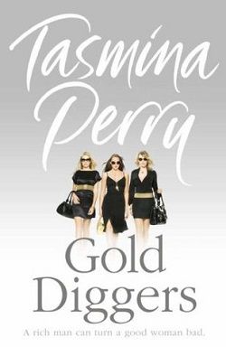 Gold Diggers by Tasmina Perry
