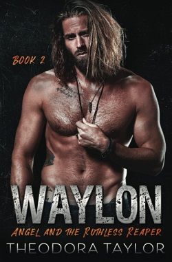 Waylon (Ruthless MC 2) by Theodora Taylor