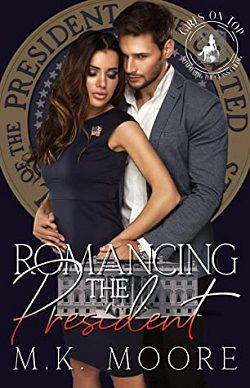 Romancing The President (Girl On Top) by M.K. Moore