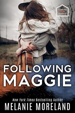 Following Maggie (Coming Home) by Melanie Moreland