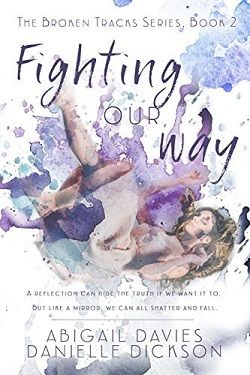 Fighting Our Way (Broken Tracks 2) by Abigail Davies