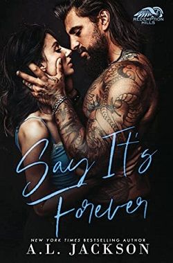 Say It's Forever (Redemption Hills 2) by A.L. Jackson